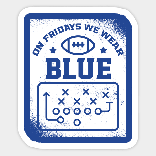 On Fridays We Wear Blue // Vintage School Spirit // Go Blue Sticker by SLAG_Creative